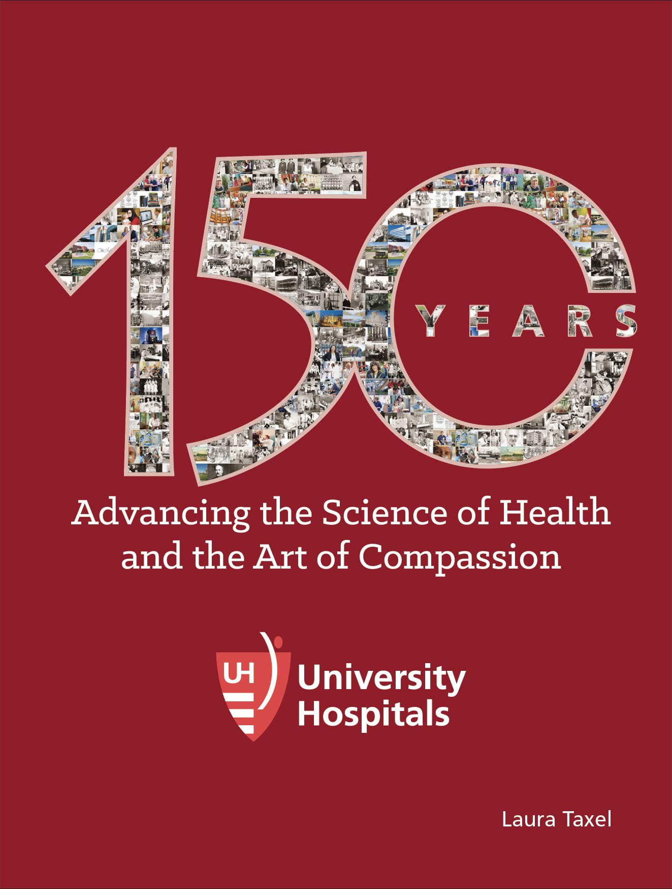 University Hospitals 150 Year Anniversary Book