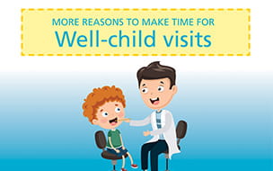 Top Reasons to Make Time for Well-Child Visits