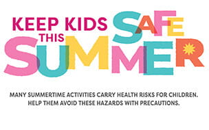 Keep Kids Safe This Summer