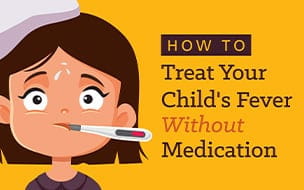 Infographic: How to Treat Your Child's Fever Without Medication