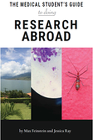 The Medical Student's Guide to Doing Research Abroad