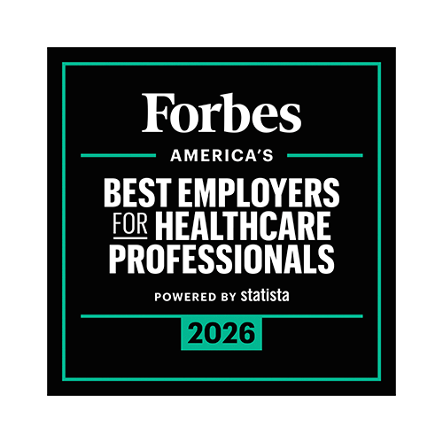 Recognized by Forbes as one of the Best Employers for Healthcare Professionals 2025
