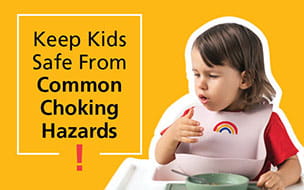 Keep Kids Safe From Common Choking Hazards