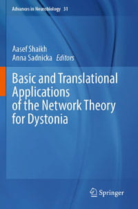 Basic and Translational Applications of the Network Theory for Dystonia - Advances in Neurobiology